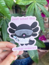 Load image into Gallery viewer, What the DR ordered Sticker
