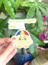 Load image into Gallery viewer, Are you Stupid Sticker
