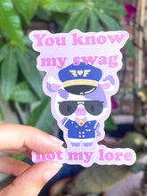 Load image into Gallery viewer, Swag not my lore Sticker
